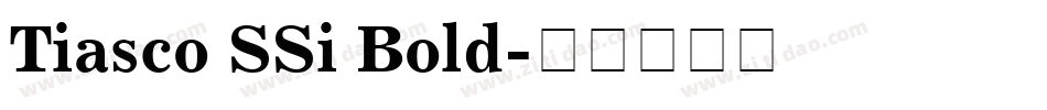 Tiasco SSi Bold字体转换